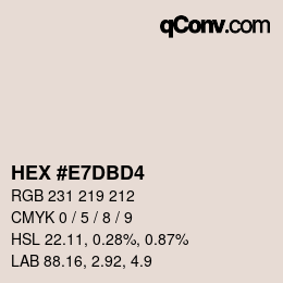 Color code: HEX #E7DBD4 | qconv.com