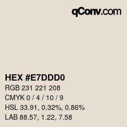 Color code: HEX #E7DDD0 | qconv.com