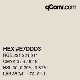 Color code: HEX #E7DDD3 | qconv.com
