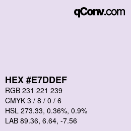 Farbcode: HEX #E7DDEF | qconv.com
