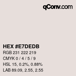 カラーコード: HEX #E7DEDB | qconv.com