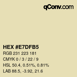 Color code: HEX #E7DFB5 | qconv.com