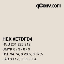 Color code: HEX #E7DFD4 | qconv.com