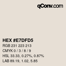 カラーコード: HEX #E7DFD5 | qconv.com