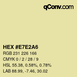 Color code: HEX #E7E2A6 | qconv.com