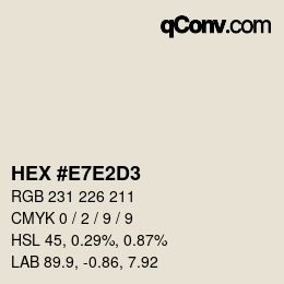 Color code: HEX #E7E2D3 | qconv.com