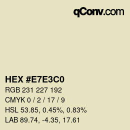 Color code: HEX #E7E3C0 | qconv.com