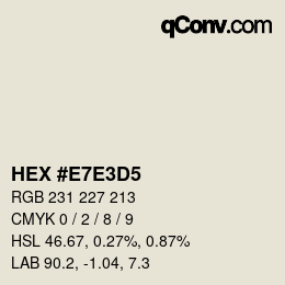 Color code: HEX #E7E3D5 | qconv.com