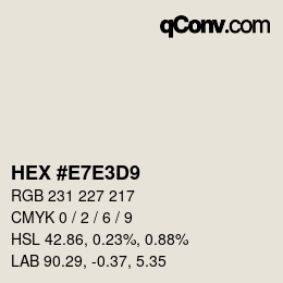 Color code: HEX #E7E3D9 | qconv.com