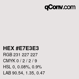 Color code: HEX #E7E3E3 | qconv.com