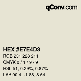 Color code: HEX #E7E4D3 | qconv.com