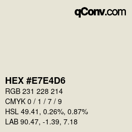 Color code: HEX #E7E4D6 | qconv.com