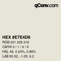 カラーコード: HEX #E7E4D8 | qconv.com
