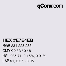 Color code: HEX #E7E4EB | qconv.com