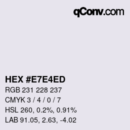 Color code: HEX #E7E4ED | qconv.com