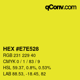 Color code: HEX #E7E528 | qconv.com