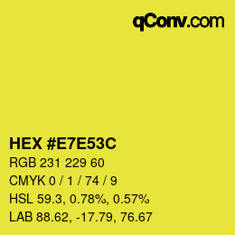 Color code: HEX #E7E53C | qconv.com