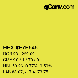 Color code: HEX #E7E545 | qconv.com