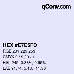 颜色代码: HEX #E7E5FD | qconv.com