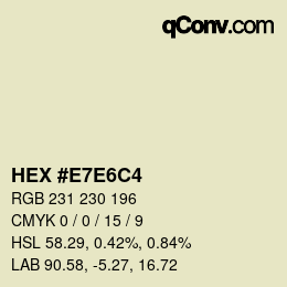 Color code: HEX #E7E6C4 | qconv.com