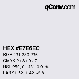 カラーコード: HEX #E7E6EC | qconv.com