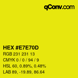 颜色代码: HEX #E7E70D | qconv.com