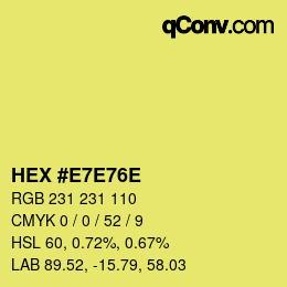 カラーコード: HEX #E7E76E | qconv.com