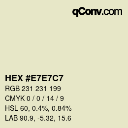 Color code: HEX #E7E7C7 | qconv.com