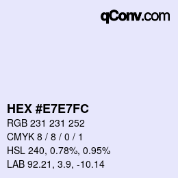 Color code: HEX #E7E7FC | qconv.com