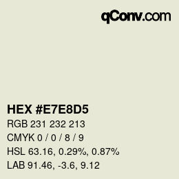 Color code: HEX #E7E8D5 | qconv.com