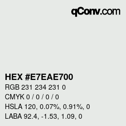 Color code: HEX #E7EAE700 | qconv.com