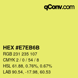 Farbcode: HEX #E7EB6B | qconv.com