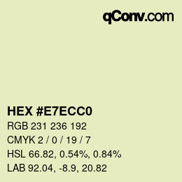 Color code: HEX #E7ECC0 | qconv.com
