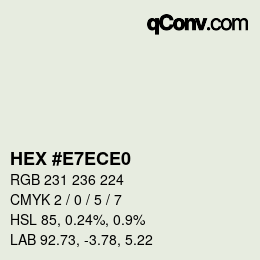 Color code: HEX #E7ECE0 | qconv.com