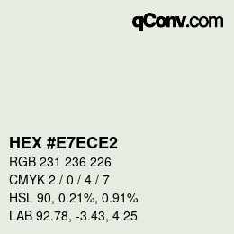 Color code: HEX #E7ECE2 | qconv.com