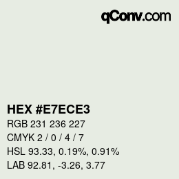 Color code: HEX #E7ECE3 | qconv.com