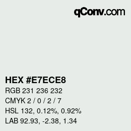 Farbcode: HEX #E7ECE8 | qconv.com