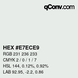 Color code: HEX #E7ECE9 | qconv.com