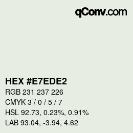 Color code: HEX #E7EDE2 | qconv.com