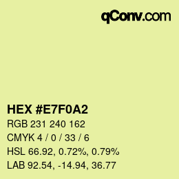 Color code: HEX #E7F0A2 | qconv.com