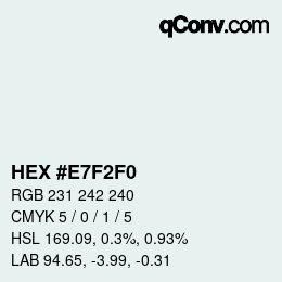 Farbcode: HEX #E7F2F0 | qconv.com