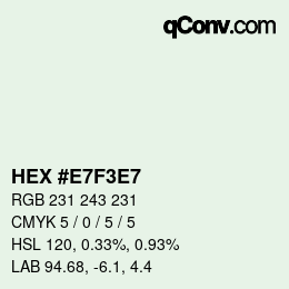 Color code: HEX #E7F3E7 | qconv.com