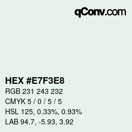 Color code: HEX #E7F3E8 | qconv.com