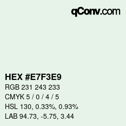 Color code: HEX #E7F3E9 | qconv.com
