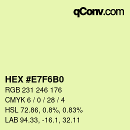 カラーコード: HEX #E7F6B0 | qconv.com