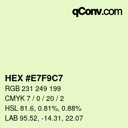 Color code: HEX #E7F9C7 | qconv.com