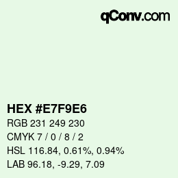 カラーコード: HEX #E7F9E6 | qconv.com