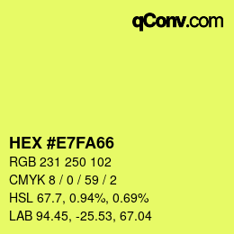 Farbcode: HEX #E7FA66 | qconv.com