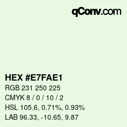 カラーコード: HEX #E7FAE1 | qconv.com