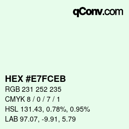 Color code: HEX #E7FCEB | qconv.com